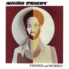 Friends and Buddies by Milton Wright album reviews, ratings, credits