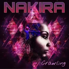 Crawling - Single by Nakira album reviews, ratings, credits