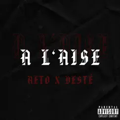 A L'aise (feat. DESTÉ) - Single by Aeto_ album reviews, ratings, credits