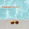 Summer Jazz album lyrics, reviews, download