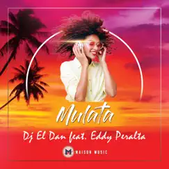 Mulata (feat. Eddy Peralta) Song Lyrics