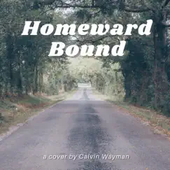 Homeward Bound - Single by Calvin Wayman album reviews, ratings, credits