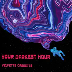 Your Darkest Hour (Vocal Version) Song Lyrics