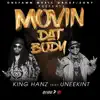 Movin Dat Body (feat. UneekInt) - Single album lyrics, reviews, download