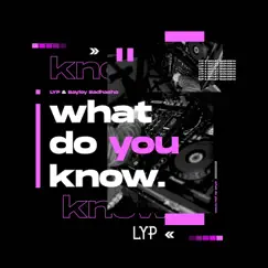 What Do You Know Song Lyrics