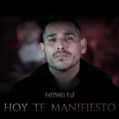 Hoy Te Manifiesto (En Vivo) - Single by Espinoza Paz album reviews, ratings, credits
