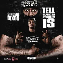 Tell Me What the Problem Is by Sincere Dixon album reviews, ratings, credits
