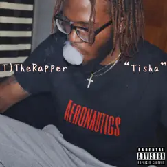 Tisha - Single by Tjtherapper album reviews, ratings, credits