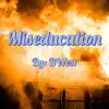 Miseducation - Single album lyrics, reviews, download