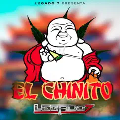 El Chinito - Single by LEGADO 7 album reviews, ratings, credits