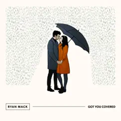 Got You Covered - Single by Ryan Mack album reviews, ratings, credits