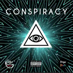 Conspiracy (feat. Drope Beats) Song Lyrics