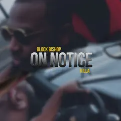 On Notice - Single by Block Bishop & Killa album reviews, ratings, credits