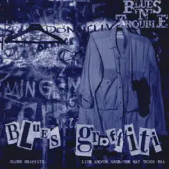 Blues Graffiti / Live And/Or Rare: The Hat Trick Era by Blues 'n' Trouble album reviews, ratings, credits