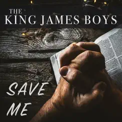 Save Me - Single by The King James Boys album reviews, ratings, credits