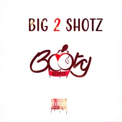 Booty Bounce - Single by Big 2 Shotz album reviews, ratings, credits