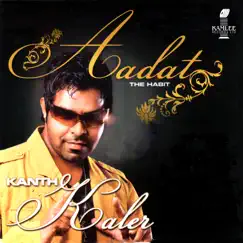 Aadat (The Habit) by Kanth Kaler album reviews, ratings, credits
