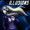 Illusions album lyrics, reviews, download