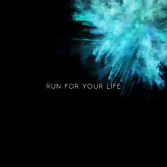 Run for Your Life Song Lyrics
