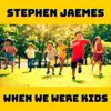 When We Were Kids - Single album lyrics, reviews, download