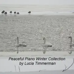 Peaceful Piano Winter Collection by Lucia Timmerman album reviews, ratings, credits