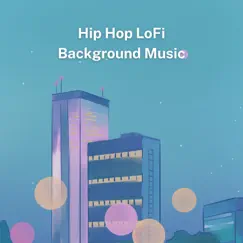 Hip Hop LoFi Background Music - Chill Hip Hop Instrumental Beats, Chillhop Playlist by Ethereal Destiny album reviews, ratings, credits