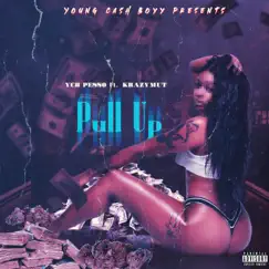 Pull Up (feat. Krazymut) - Single by YCB Pesso album reviews, ratings, credits