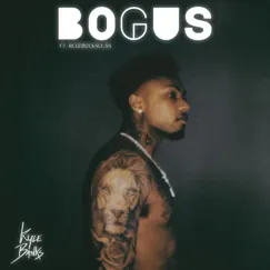 Bogus (feat. BlueBucksClan) - Single by Kyle Banks album reviews, ratings, credits