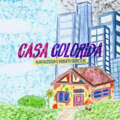 Casa Colorida (feat. Roberto Menescal) - Single by Alan Almeida album reviews, ratings, credits