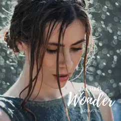 Wonder (Acoustic) - Single by Jae Hall album reviews, ratings, credits