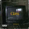 Class - Single album lyrics, reviews, download