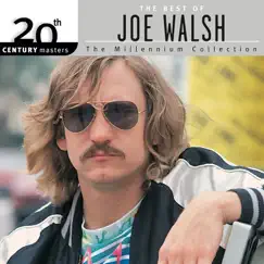 20th Century Masters - The Millennium Collection: The Best of Joe Walsh by Joe Walsh album reviews, ratings, credits