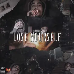 Lose Yourself - Single by G Fredo album reviews, ratings, credits