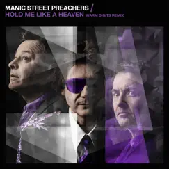 Hold Me Like a Heaven - Single by Manic Street Preachers album reviews, ratings, credits