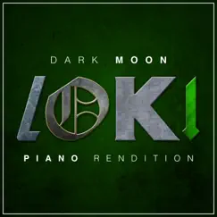 Loki - Dark Moon (Episode 3) [Piano Rendition] - Single by The Blue Notes album reviews, ratings, credits