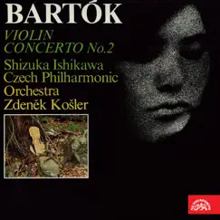 Bartók: Violin Concerto No. 2 by Shizuka Ishikawa, Zdeněk Košler & Czech Philharmonic Orchestra album reviews, ratings, credits