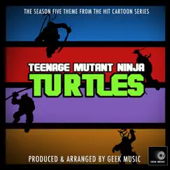 Teenage Mutant Ninja Turtles Season Five Theme (From 