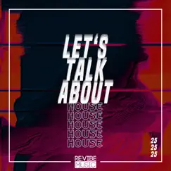 Let's Talk About House, Vol. 25 by Various Artists album reviews, ratings, credits