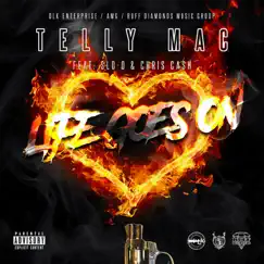 Life Goes On (feat. SLO-O & Chris Cash) - Single by Telly Mac album reviews, ratings, credits