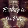 Rolling in the Deep (feat. Daniel Flowers) [Acoustic Version] - Single album lyrics, reviews, download