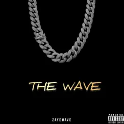 The Wave - Single by Zayewave album reviews, ratings, credits