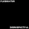 Disrespectful - Single album lyrics, reviews, download