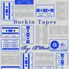 Rockin Tapes album lyrics, reviews, download