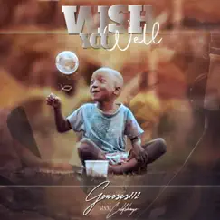 I Still Dey Wish You Well - Single by Genesis112 album reviews, ratings, credits