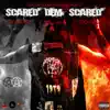 Scared Dem Scared album lyrics, reviews, download