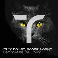 Let There Be Light - Single by Dvit Bousa & Roger Vasha album reviews, ratings, credits