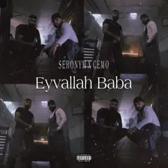 Eyvallah Baba - Single by Seronym & CEMO album reviews, ratings, credits