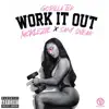 Work It Out - Single album lyrics, reviews, download
