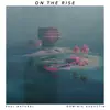 On the Rise (feat. Dominic Augustin) - Single album lyrics, reviews, download