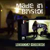 Made in Bristol album lyrics, reviews, download